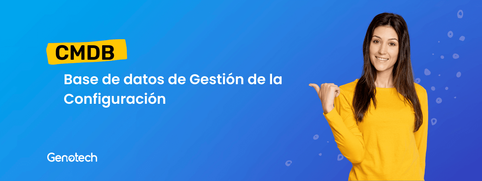 Que es la CMDB - Base de Datos de Gestion de la Configuracion